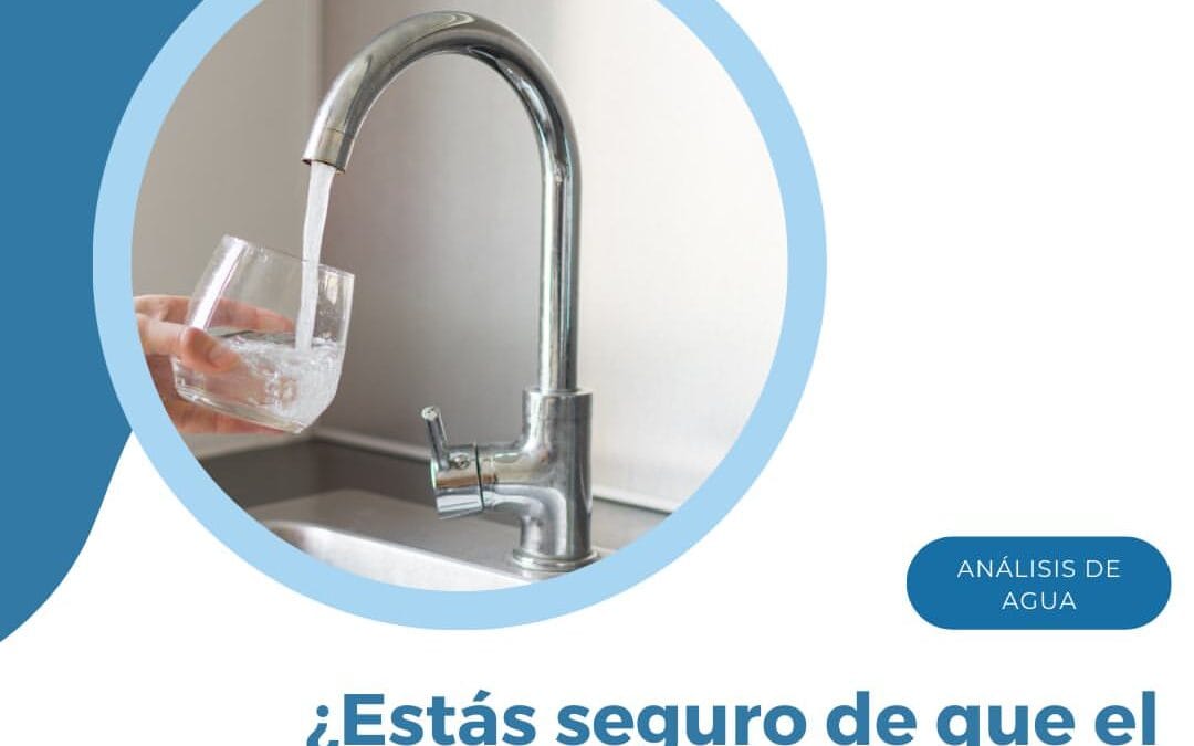 ¿Estás seguro de que el agua de tu red es segura y potable?